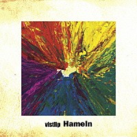 ｖｉｓｔｌｉｐ「 Ｈａｍｅｌｎ」