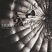 ＭＥＲＲＹ「 Ｔｈｅ　Ｃｒｙ　Ａｇａｉｎｓｔ．．．／モノクローム」