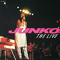 八神純子「 ＪＵＮＫＯ　ＴＨＥ　ＬＩＶＥ」