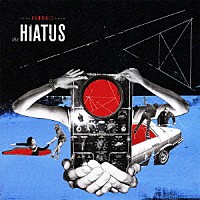 ｔｈｅ　ＨＩＡＴＵＳ「 ＡＮＯＭＡＬＹ」