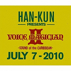 ＨＡＮ－ＫＵＮ「ＶＯＩＣＥ　ＭＡＧＩＣＩＡＮ　Ⅱ～ＳＯＵＮＤ　ｏｆ　ｔｈｅ　ＣＡＲＩＢＢＥＡＮ～」