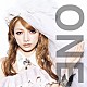 後藤真希「ＯＮＥ」