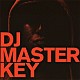 ＤＪ　ＭＡＳＴＥＲＫＥＹ「ＦＲＯＭ　ＴＨＥ　ＳＴＲＥＥＴＳ　Ｂａｃｋ　Ａｇａｉｎ」