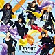 Ｄｒｅａｍ「Ｍｙ　Ｗａｙ　～ＵＬａｌａ～」