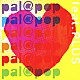 ｐａｌ＠ｐｏｐ「ｆｅａｔ．ＰＬＵＳ」