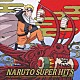 （アニメーション） ＦＬＯＷ オレスカバンド ＭＡＲＩＡ Ｈｅａｒｔｓ　Ｇｒｏｗ ＳＡＢＯＴＥＮ ｎｏｂｏｄｙｋｎｏｗｓ＋ ＨＯＭＥ　ＭＡＤＥ　家族「ＮＡＲＵＴＯ－ナルト－　スーパーヒッツ　２００６－２００８」