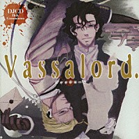 （ドラマＣＤ）「 Ｖａｓｓａｌｏｒｄ．　ＤＪＣＤ　Ｈｏｌｙ　Ｃｏｍｍｕｎｉｏｎ」