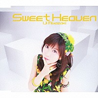 宮崎羽衣「 Ｓｗｅｅｔ　Ｈｅａｖｅｎ」