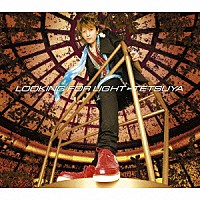 ＴＥＴＳＵＹＡ「 ＬＯＯＫＩＮＧ　ＦＯＲ　ＬＩＧＨＴ」