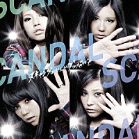 ＳＣＡＮＤＡＬ「 スキャンダルなんかブッ飛ばせ」