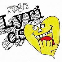 ｒｅｇａ「 Ｌｙｒｉｃｓ」