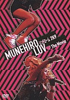 ＭＵＮＥＨＩＲＯ「 ＭＵＮＥＨＩＲＯ　シンドローム　２Ｋ９　ＬＵＶ□Ｔｈｅ　Ｍｏｖｉｅ」