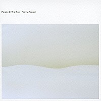 Ｐｅｏｐｌｅ　Ｉｎ　Ｔｈｅ　Ｂｏｘ「 Ｆａｍｉｌｙ　Ｒｅｃｏｒｄ」