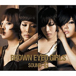 Ｂｒｏｗｎ　Ｅｙｅｄ　Ｇｉｒｌｓ「ＳＯＵＮＤ－Ｇ」