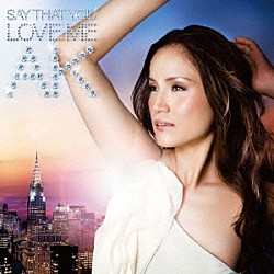 ＡＫ「ＳＡＹ　ＴＨＡＴ　ＹＯＵ　ＬＯＶＥ　ＭＥ」