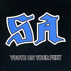 エス・エー「ＹＯＵＴＨ　ＯＮ　ＹＯＵＲ　ＦＥＥＴ」