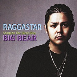 ＢＩＧ　ＢＥＡＲ「ＲＡＧＧＡＳＴＡＲ」