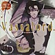 （ドラマＣＤ） 藤原啓治 置鮎龍太郎 佐藤利奈「Ｖａｓｓａｌｏｒｄ．　ＤＪＣＤ　Ｈｏｌｙ　Ｃｏｍｍｕｎｉｏｎ」