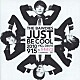 ＴＨＥ　ＢＡＷＤＩＥＳ「ＪＵＳＴ　ＢＥ　ＣＯＯＬ」