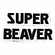 ＳＵＰＥＲ　ＢＥＡＶＥＲ「ＳＵＰＥＲ　ＢＥＡＶＥＲ」