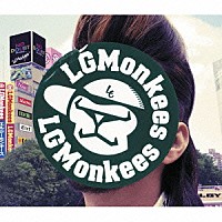 ＬＧＭｏｎｋｅｅｓ「 ＬＧＭｏｎｋｅｅｓ」