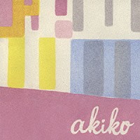 ａｋｉｋｏ「 ＢＥＳＴ　２００５－２０１０」