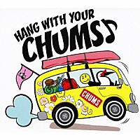 （オムニバス）「 ＨＡＮＧ　ＷＩＴＨ　ＹＯＵＲ　ＣＨＵＭＳ♪」