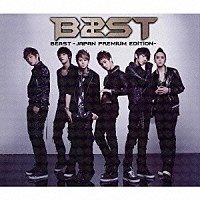 Ｂｅａｓｔ「 ＢＥＡＳＴ－ＪＡＰＡＮ　ＰＲＥＭＩＵＭ　ＥＤＩＴＩＯＮ－」