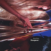 Ａｌｉｃｅ　Ｎｉｎｅ「 Ｓｔａｒｇａｚｅｒ：」