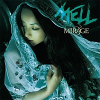 ＭＥＬＬ「 ＭＩＲＡＧＥ」