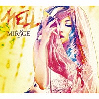 ＭＥＬＬ「 ＭＩＲＡＧＥ」