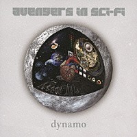 ａｖｅｎｇｅｒｓ　ｉｎ　ｓｃｉ－ｆｉ「 ｄｙｎａｍｏ」