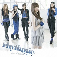 ｒｈｙｔｈｍｉｃ「 Ｊｕｓｔ　ａ　ｆｒｉｅｎｄ」