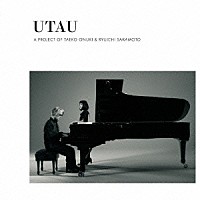 Ａ　ＰＲＯＪＥＣＴ　ＯＦ　ＴＡＥＫＯ　ＯＮＵＫＩ　＆　ＲＹＵＩＣＨＩ　ＳＡＫＡＭＯＴＯ「 ＵＴＡＵ」