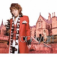 ＴＥＴＳＵＹＡ「 ｌｏｎｅｌｙ　ｇｉｒｌ」