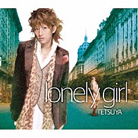 ＴＥＴＳＵＹＡ「 ｌｏｎｅｌｙ　ｇｉｒｌ」