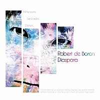 Ｒｏｂｅｒｔ　ｄｅ　Ｂｏｒｏｎ「 Ｄｉａｓｐｏｒａ」