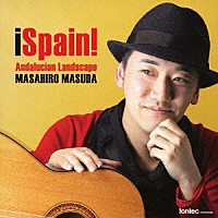 益田正洋「 □Ｓｐａｉｎ！　アンダルシアの風景」