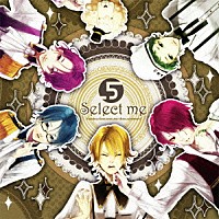 ＰｏｉｎｔＦｉｖｅ（．５）「 Ｓｅｌｅｃｔ　ｍｅ」