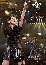 茅原実里「Ｍｉｎｏｒｉ　Ｃｈｉｈａｒａ　Ｌｉｖｅ　Ｔｏｕｒ　２０１０　～Ｓｉｎｇ　Ａｌｌ　Ｌｏｖｅ～　ＬＩＶＥ」