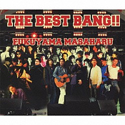 福山雅治「ＴＨＥ　ＢＥＳＴ　ＢＡＮＧ！！」