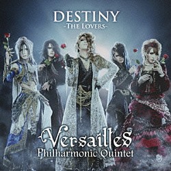 ヴェルサイユ「ＤＥＳＴＩＮＹ　－ＴＨＥ　ＬＯＶＥＲＳ－」