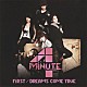 ４ＭＩＮＵＴＥ「ＦＩＲＳＴ／ＤＲＥＡＭＳ　ＣＯＭＥ　ＴＲＵＥ」