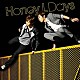 Ｈｏｎｅｙ　Ｌ　Ｄａｙｓ「Ｍｙ　Ｏｎｌｙ　Ｄｒｅａｍ／Ｂｅｌｉｅｖｅ」