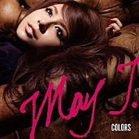 Ｍａｙ　Ｊ．「 Ｃｏｌｏｒｓ」