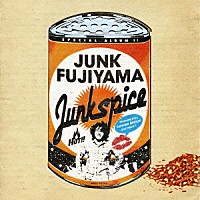 ジャンクフジヤマ「 ＪＵＮＫＳＰＩＣＥ」