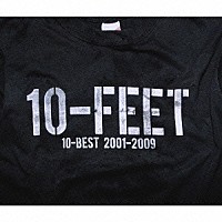 １０－ＦＥＥＴ「 １０－ＢＥＳＴ　２００１－２００９」