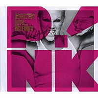 ピンク「 Ｐ！ＮＫ　グレイテスト・ヒッツ・デラックス・エディション」