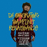 ＭＵＲＯ「 Ｄａ　Ｏｒｉｇｉｎａｔｏｒ　Ｓａｍｐｌｉｎｇ　Ｒｅｎａｉｓｓａｎｃｅ　Ｍｉｘｅｄ　Ｂｙ　ＭＵＲＯ　ＫＩＮＧ　ＯＦ　ＤＩＧＧＩＮ’」