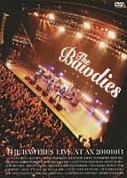 ＴＨＥ　ＢＡＷＤＩＥＳ「 ＬＩＶＥ　ＡＴ　ＡＸ　２０１０１０１１」